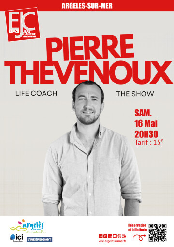 SPECTACLE  : PIERRE THEVENOUX - LIFE COACH