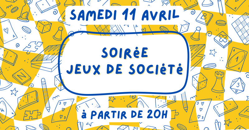 - Soirée jeux de société -