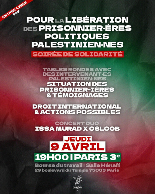 POUR LA LIBÉRATION DES PRISONNIER·ÈRES POLITIQUES PALESTINIEN·NES - 
SOIRÉE DE SOLIDARITÉ