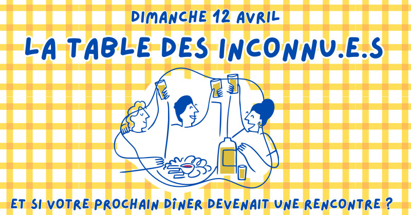 - La table des inconnu.e.s -