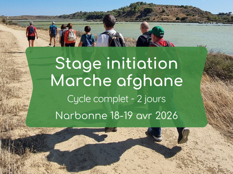 Stage d'initiation à la marche afghane 18 et 19 avril 2026 - 2 jours pour apprendre à marcher autrement en pleine nature autour de Narbonne