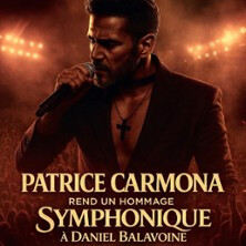 Patrice Carmona rend un Hommage Symphonique à Daniel Balavoine