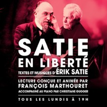 Satie en Liberté - Théâtre de Poche Montparnasse, Paris