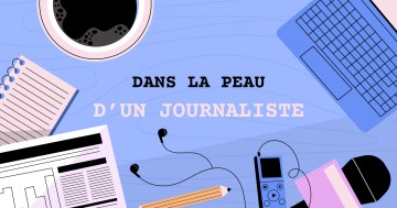 Une journée dans la peau d'un journaliste