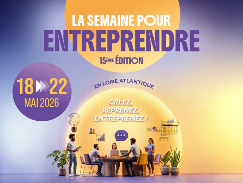 Semaine pour entreprendre en Loire-Atlantique