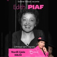 Edith Piaf -  l'Amour Sans Regrets