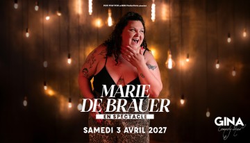 [GINA COMEDY SHOW] Marie De Brauer le samedi 3 avril 2027
