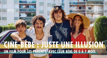 Ciné-Bébé : Juste Une Illusion