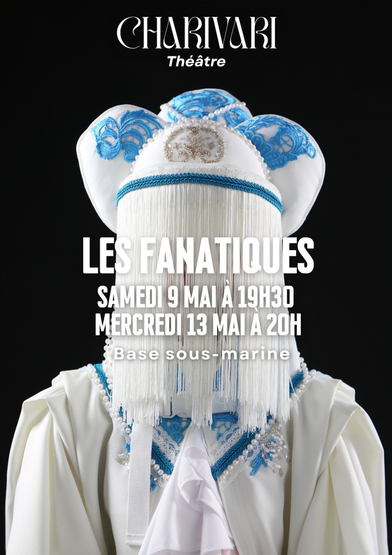 spectacle « Les Fanatiques »