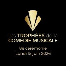 8ème Cérémonie des Trophées de la Comédie Musicale