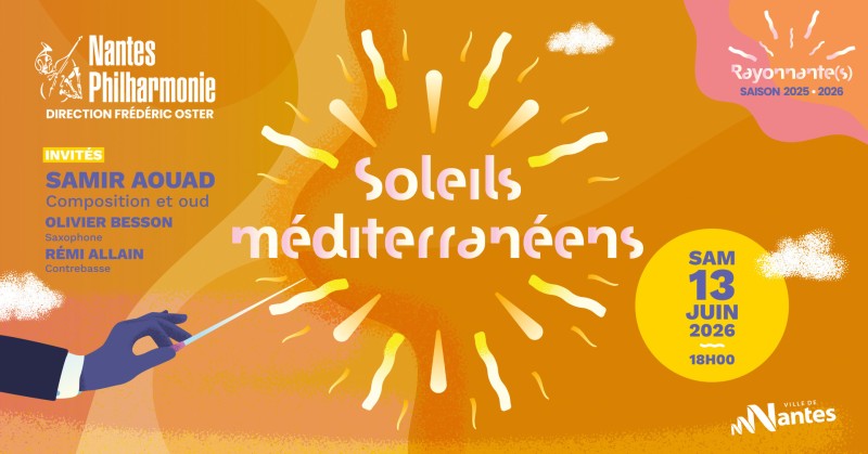 Soleils Méditerranéens - Concert de Nantes Philharmonie et Samir Aouad