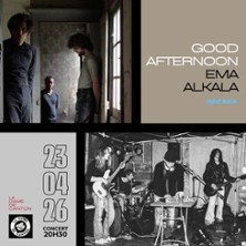 Good Afternoon x Ema Alkala