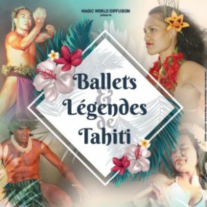 BALLETS ET LEGENDES DE TAHITI