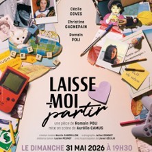 Laisse-moi Partir - Comédie Bastille, Paris