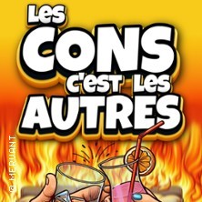 Les Cons c'est les Autres - La Comédie de Grenoble