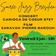 Soirée Jazz Brésilien - Carioca de Coeur  6tet+ Film Saravah de Pierre Barouh