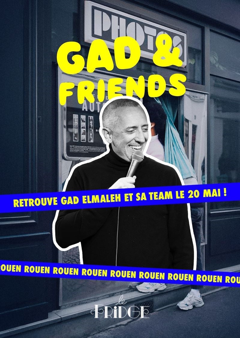 Gad & Friends