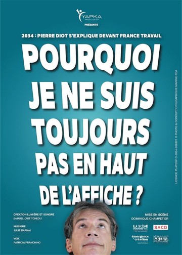 Pierre Diot dans Pourquoi je ne suis toujours pas en haut de l'affiche ?