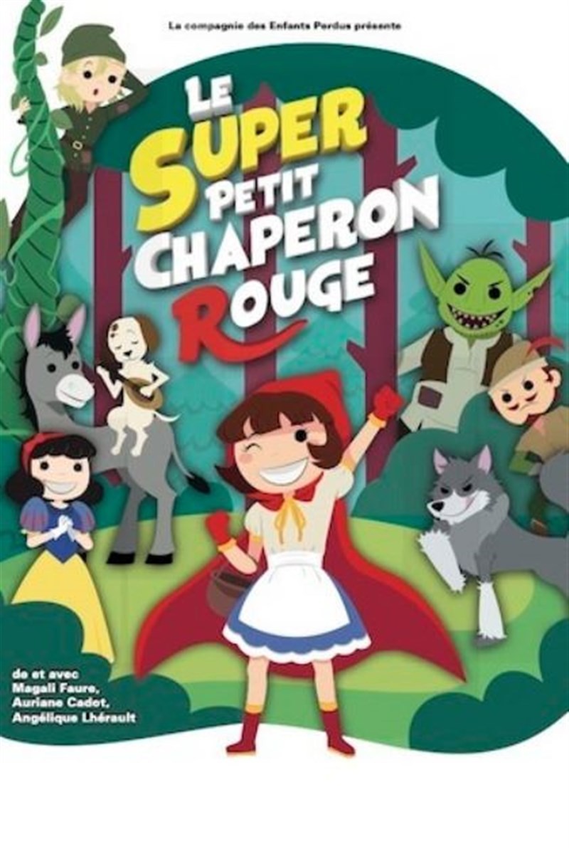 Le super Petit Chaperon Rouge