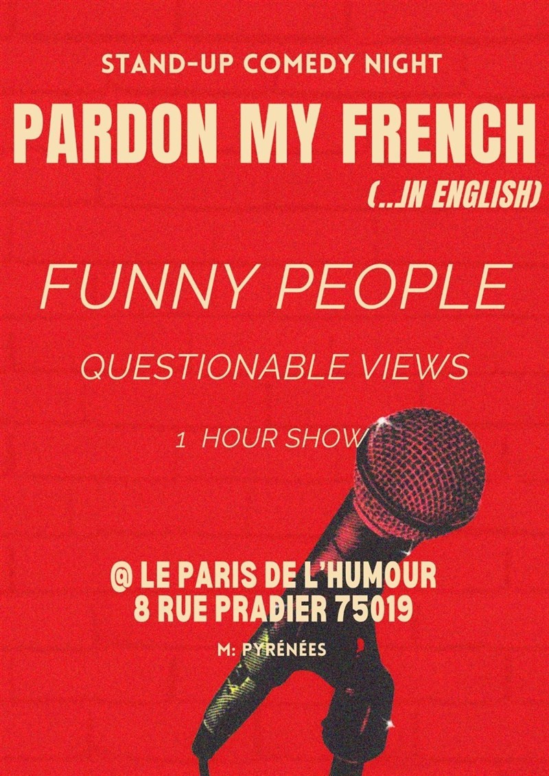 Pardon my French