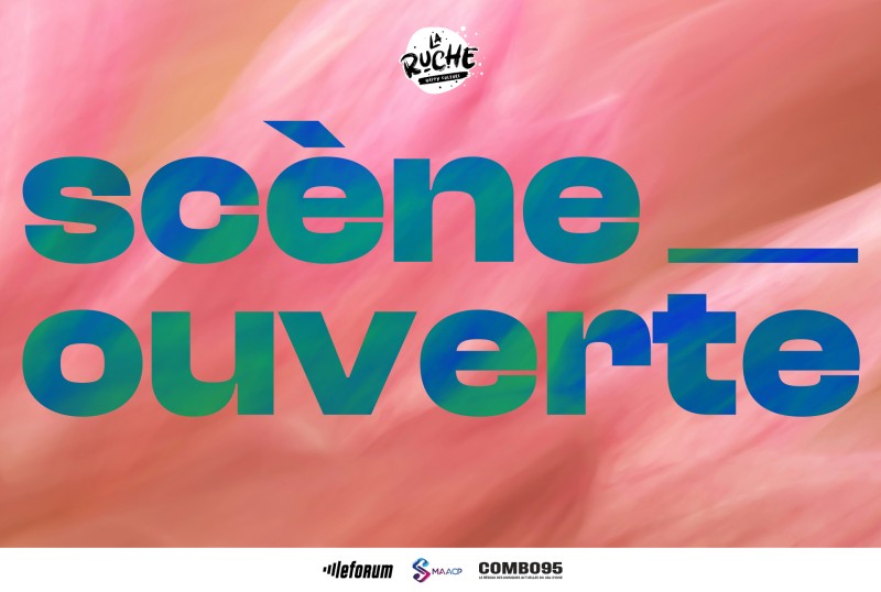 Scène Ouverte de La Ruche