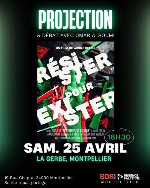 Projection du film "RÉSISTER POUR EXISTER" de Yacine Helali, suivie d'un débat avec Omar ALSOUMI, Urgence Palestine.