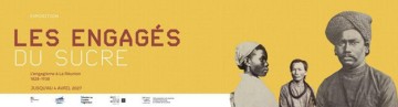 Exposition temporaire "Les engagés du Sucre"