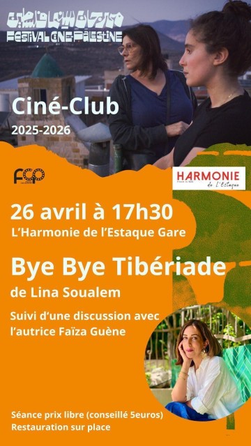 Projection du film "BYE BYE TIBÉRIADE" de LINA SOUALEM