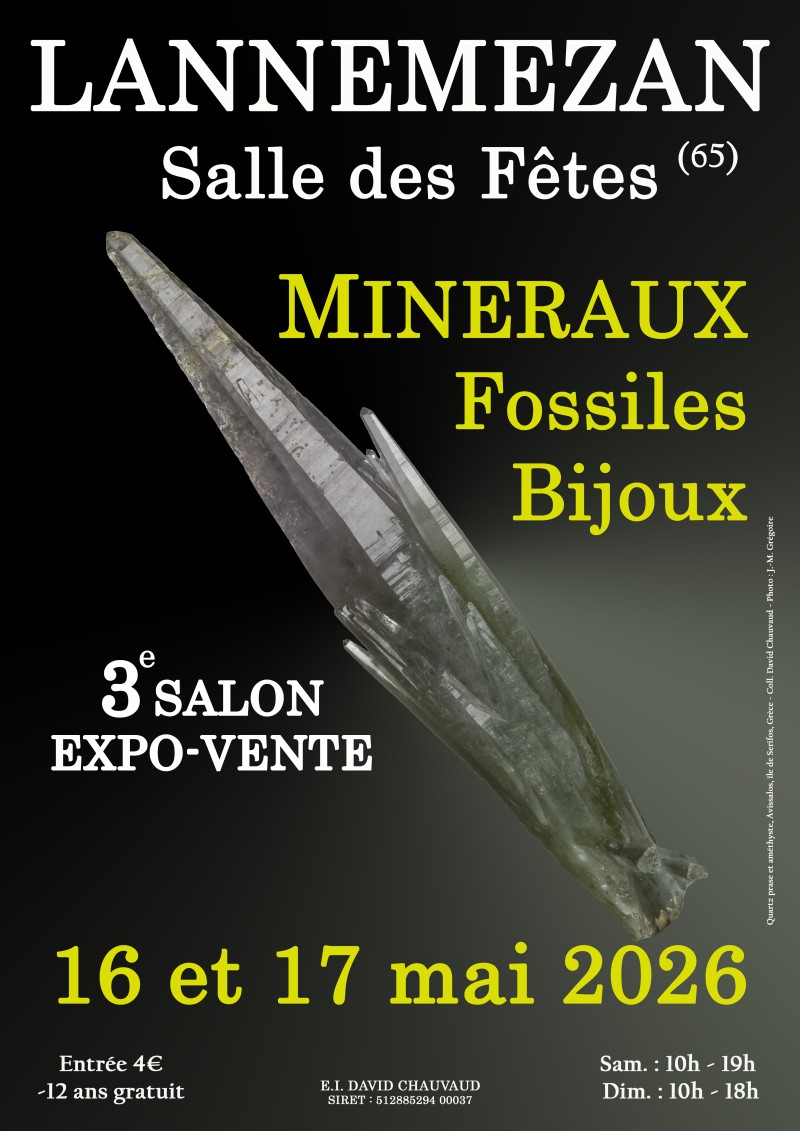 3e SALON MINERAUX FOSSILES BIJOUX de LANNEMEZAN (Hautes-Pyrénées)