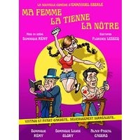 Ma femme, la tienne, la notre