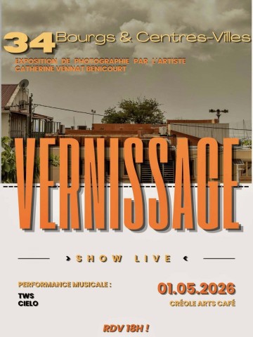 VERNISSAGE EXPOSITION 34 BOURGS & CENTRES-VILLES