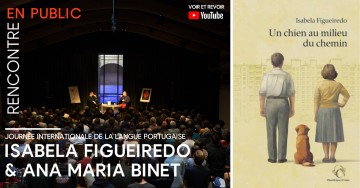 Rencontre avec Isabela Figueiredo & Ana Maria Binet