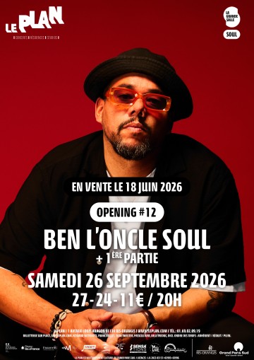 OPENING #12 : BEN L'ONCLE SOUL + 1ère partie