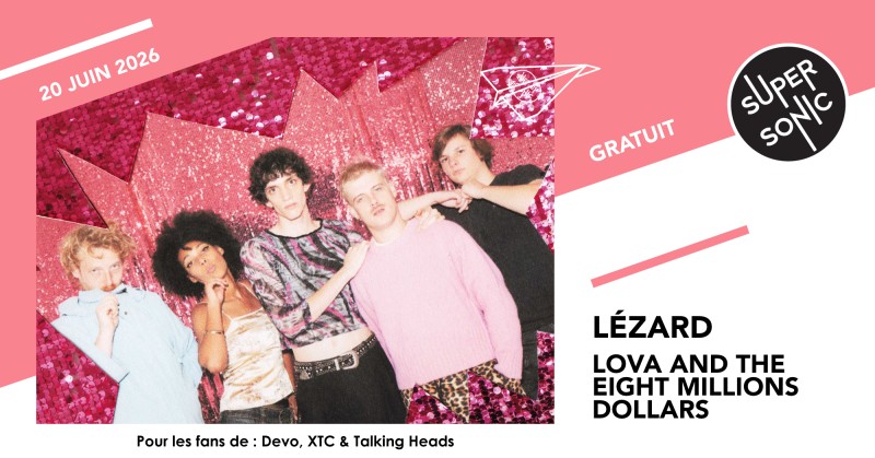 Lézard • Lova and The Eight Million Dollars