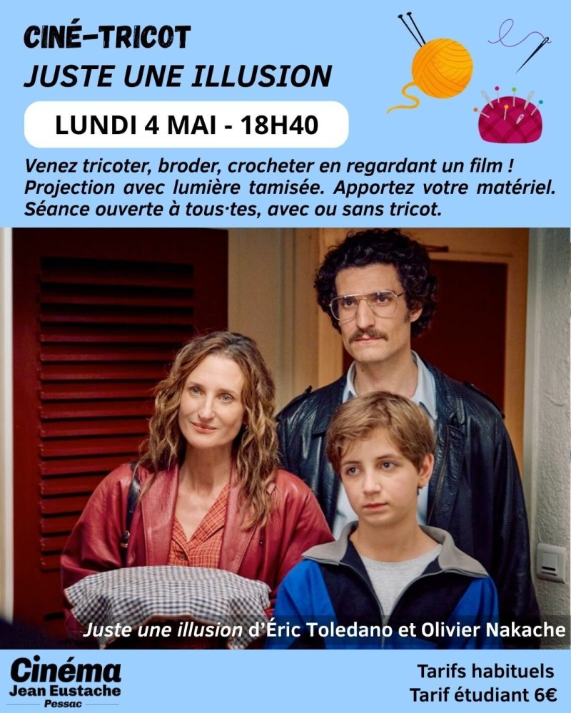 Ciné-tricot : Juste une illusion