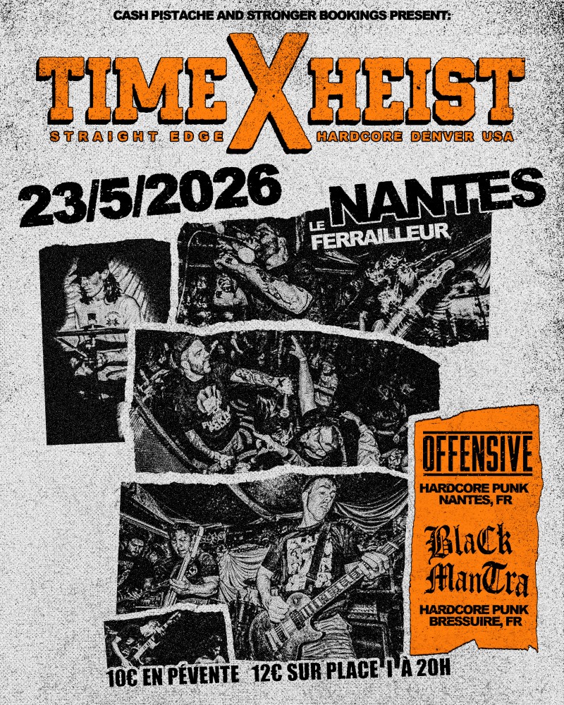 Time X Heist, Black Mantra, Offensive - Concert Hardcore