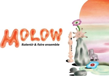 Molow - Ralentir & faire ensemble