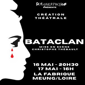 Pièce de théâtre "Bataclan"