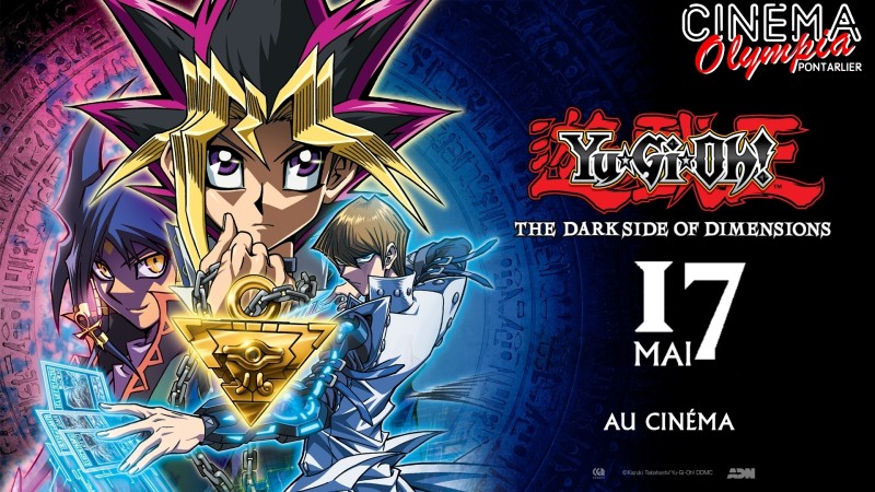 Yu-Gi-Oh! The Dark Side Of Dimensions - Ciné Manga