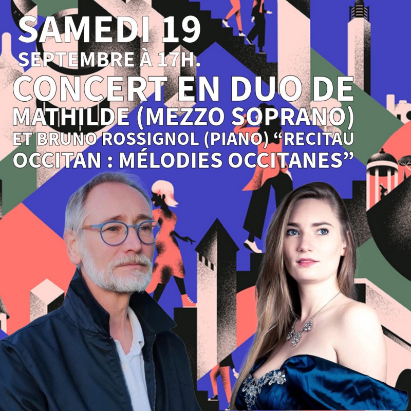 Concert en duo de Mathilde, mezzo-soprano, et de Bruno Rossignol, piano, autour du récital occitan Mélodies occitanes.