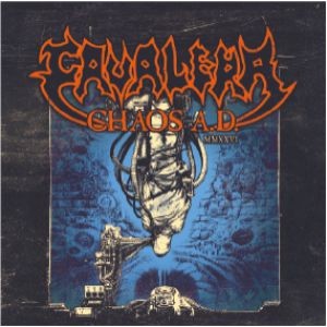 CAVALERA : CHAOS AD