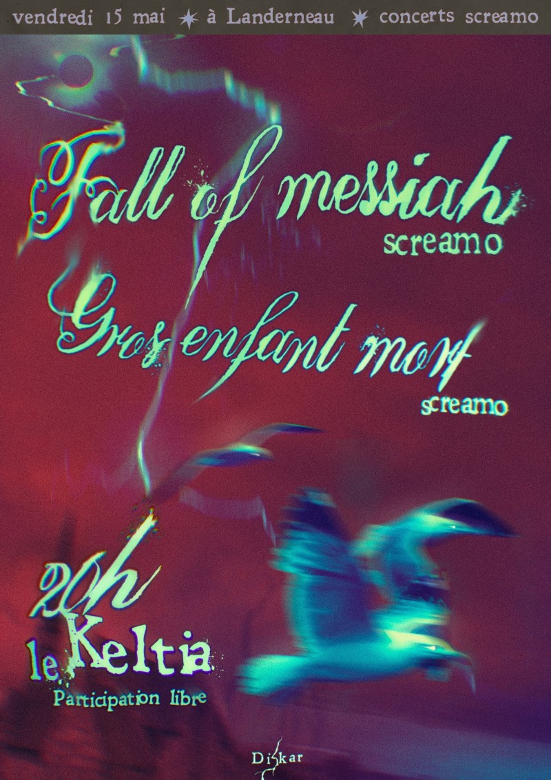 Collectif Diskar x Gros Enfant Mort+Fall of Messiah