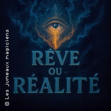 Les Jumeaux Magiciens - Rêve ou Réalité