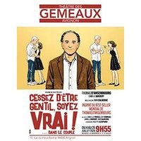 Cessez d'etre gentil soyez vrai
