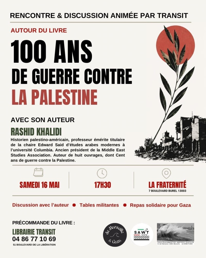 Rencontre avec l'historien palestinien Rashid KHALIDI autour de son livre "100 ANS DE GUERRE CONTRE LA PALESTINE"