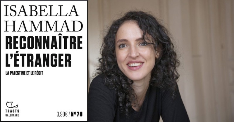 Reconnaître l’étranger : entretien avec Isabella HAMMAD