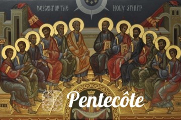 Solennité de la Pentecôte