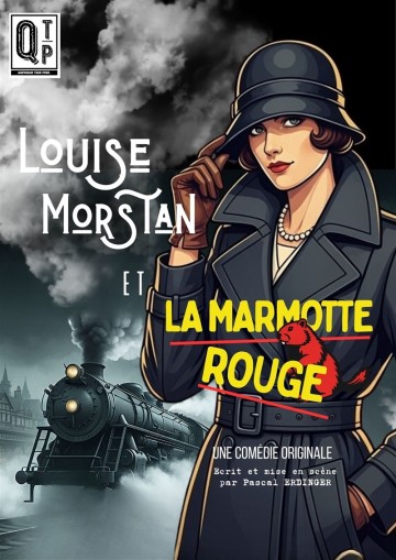 Louise Morstan et la Marmotte Rouge