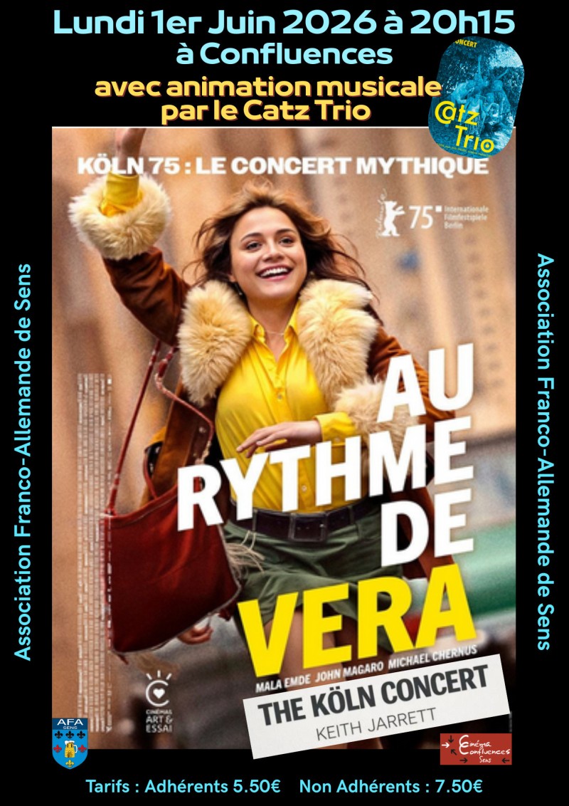 CinéKino, de l’Association Franco-Allemande de Sens, vous propose le lundi 1er Juin 2026 au cinéma Confluences à 20h.15 le film « Au rythme de Vera »