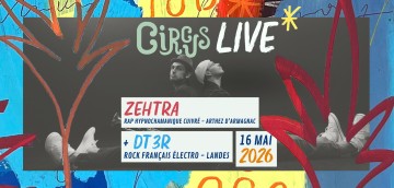 Circus Live : Zehtra + DT3R